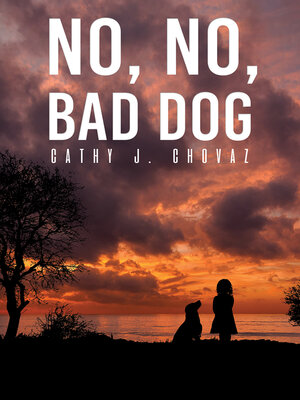 cover image of No, No, Bad Dog